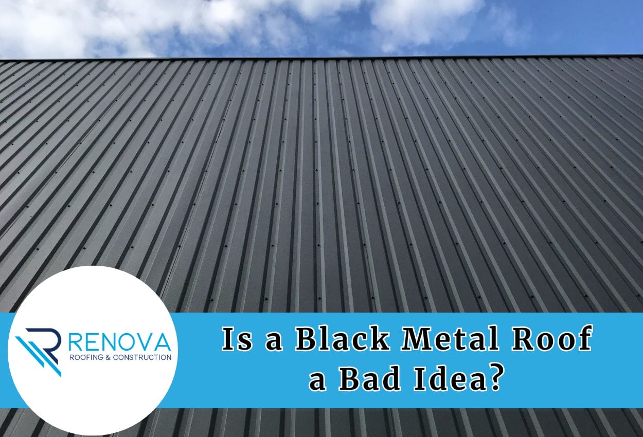 Is a Black Metal Roof a Bad Idea?